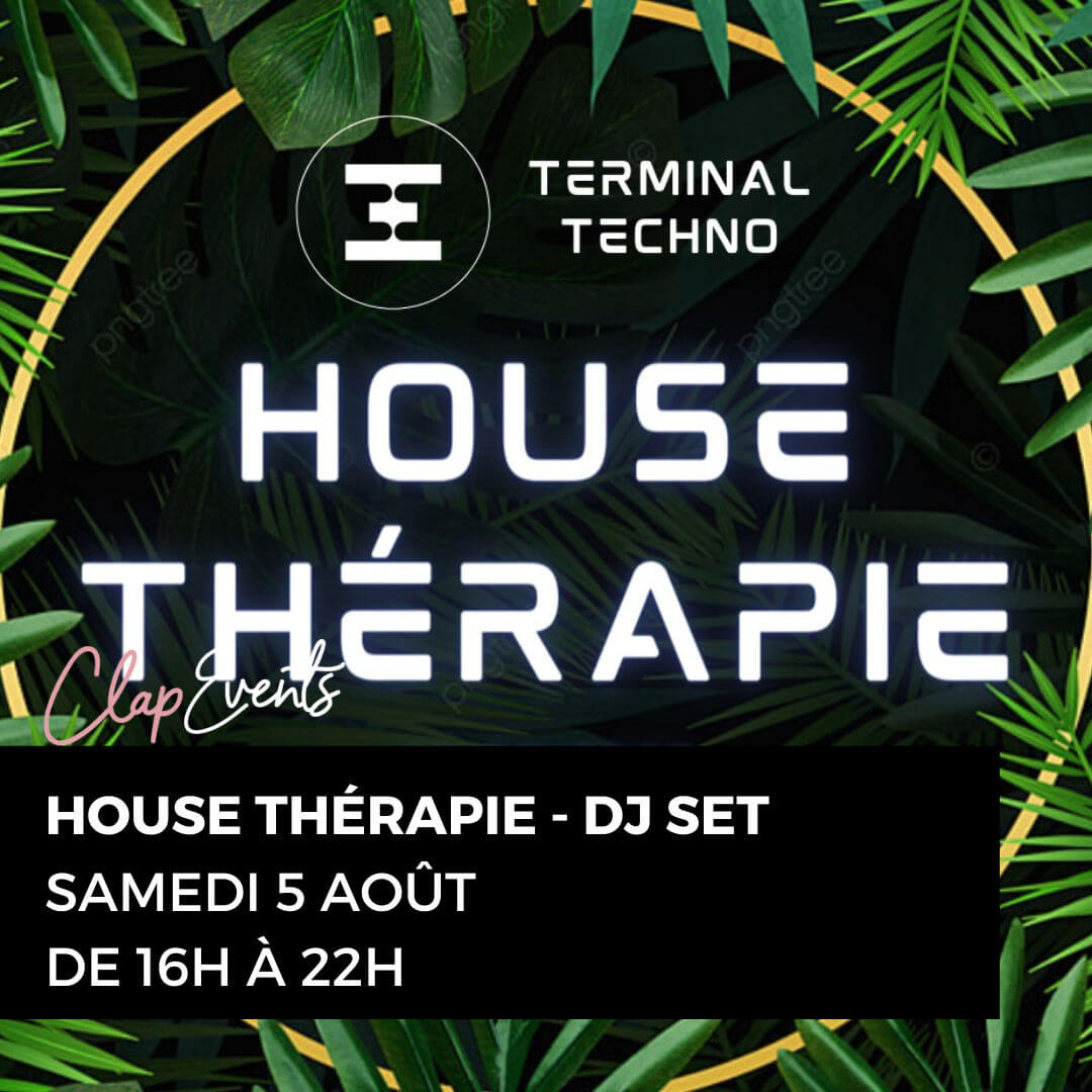 House Therapy - Techno Festival - Saturday 5 August from 4pm to 10pm | Clap Event | Hôtel ClapClap Strasbourg